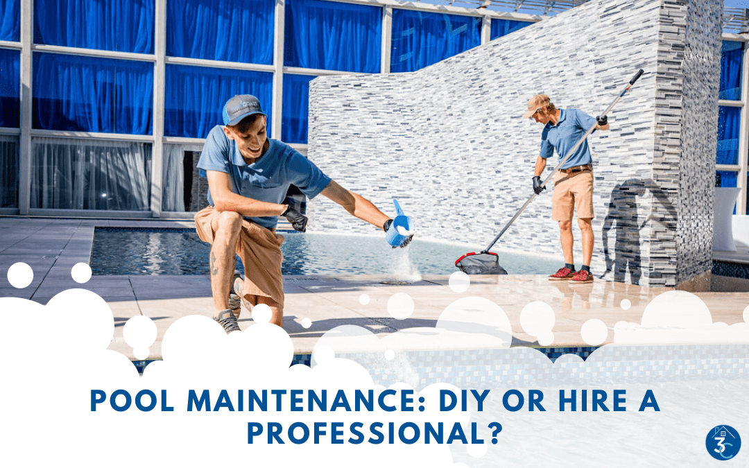 Pool Maintenance: DIY or Hire a Professional?