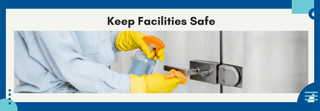 Keep Facilities Safe